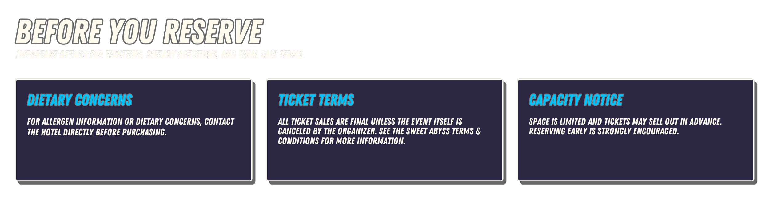 An infographic titled 'Before You Reserve' with three sections: 'Dietary Concerns' with contact instructions for allergen info, 'Ticket Terms' about sales being final, and 'Capacity Notice' about limited space and early reservations.