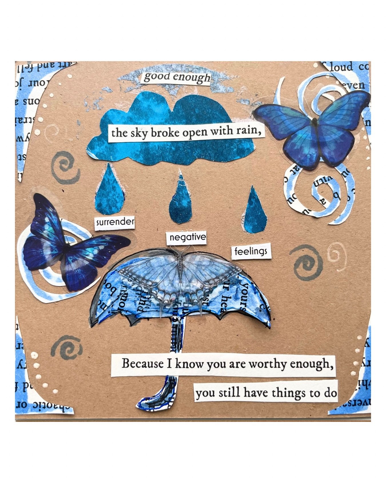 Day 20 of 30 - Pride Month Collage
Series
One collage a day for 30 days.

&ldquo;...good enough

The sky broke open with rain, 
Surrender
  Negative
  Feelings

Because I know you are worthy enough, 

You still have things to do&rdquo;

#CollageArt #