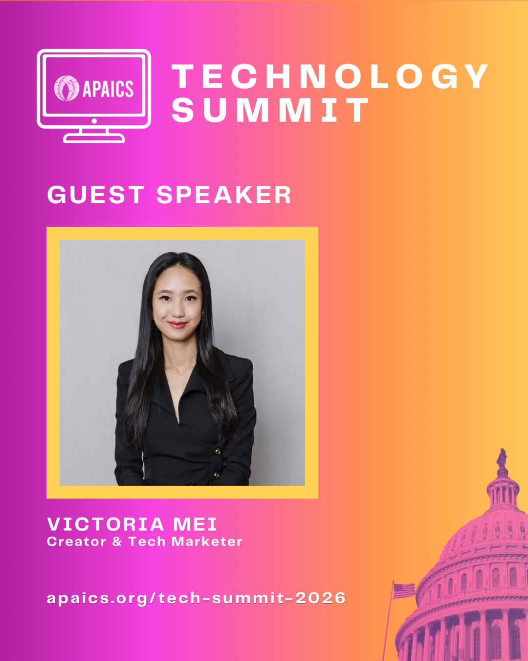 Event poster for APAICS Technology Summit featuring guest speaker Victoria Mei, a creator and tech marketer, with a photo of her and the APAICS logo and website.