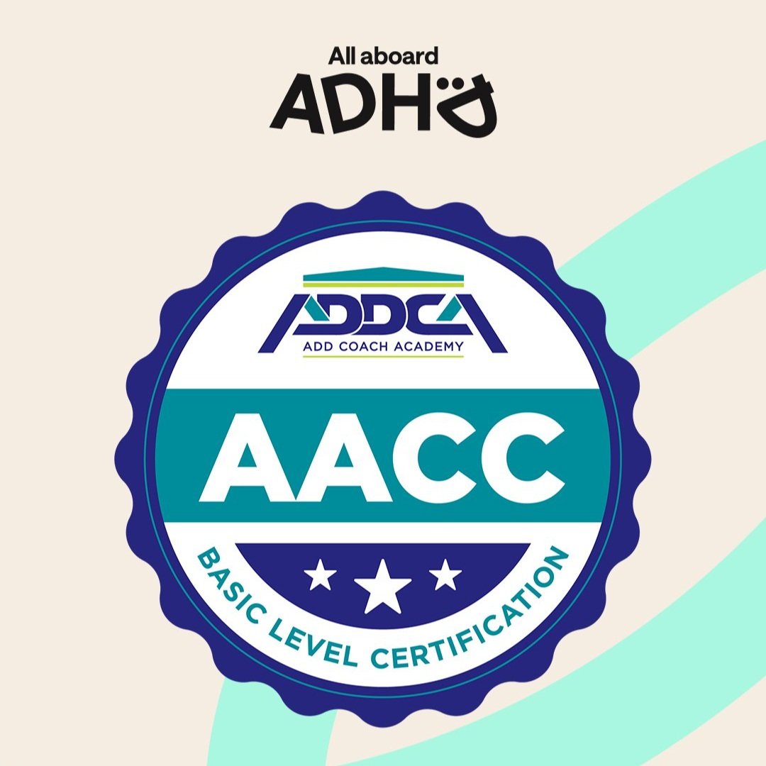 Why I Became an AACC Certified ADHD Coach