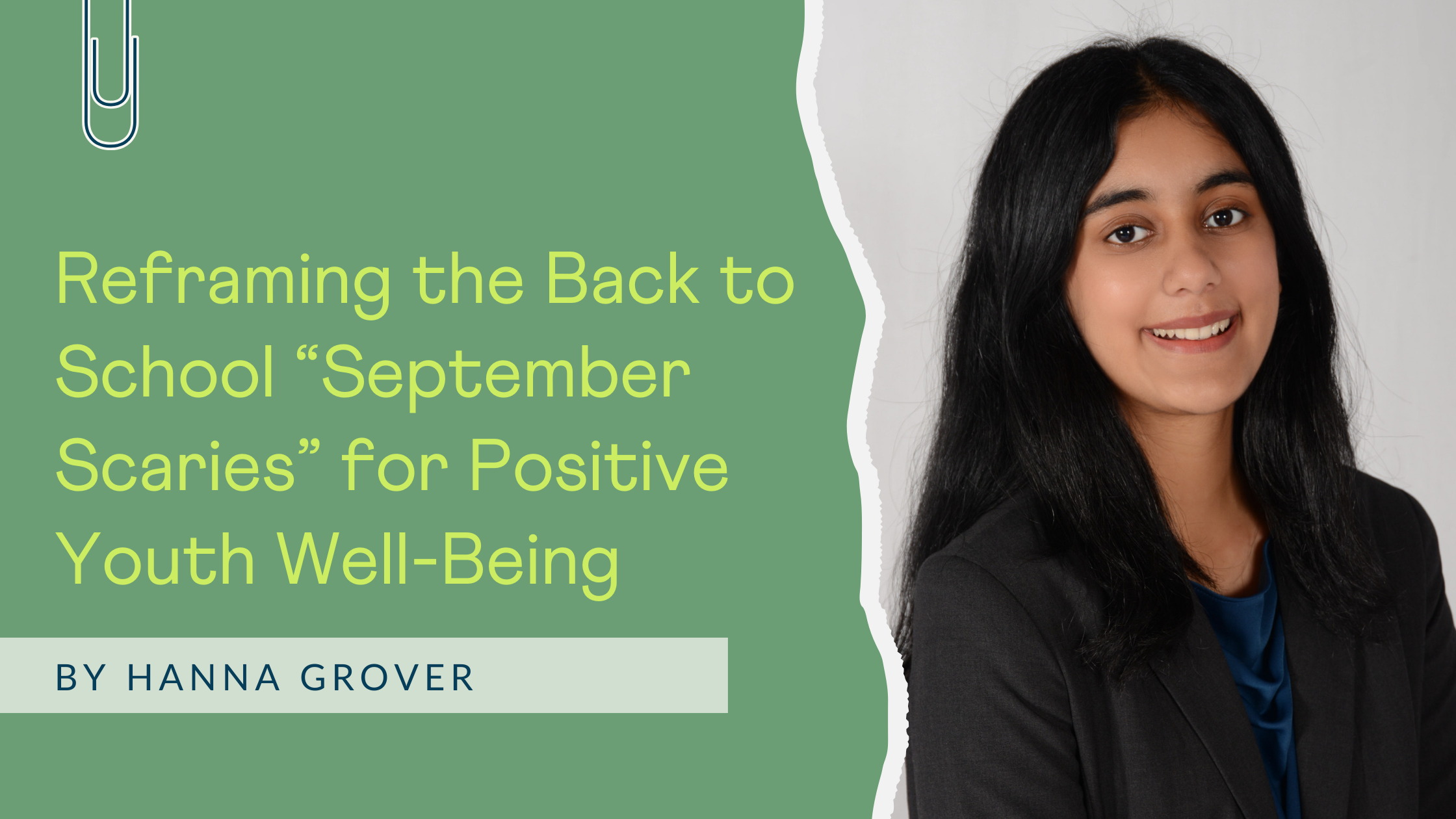 Reframing the Back to School “September Scaries” for Positive Youth Well-Being