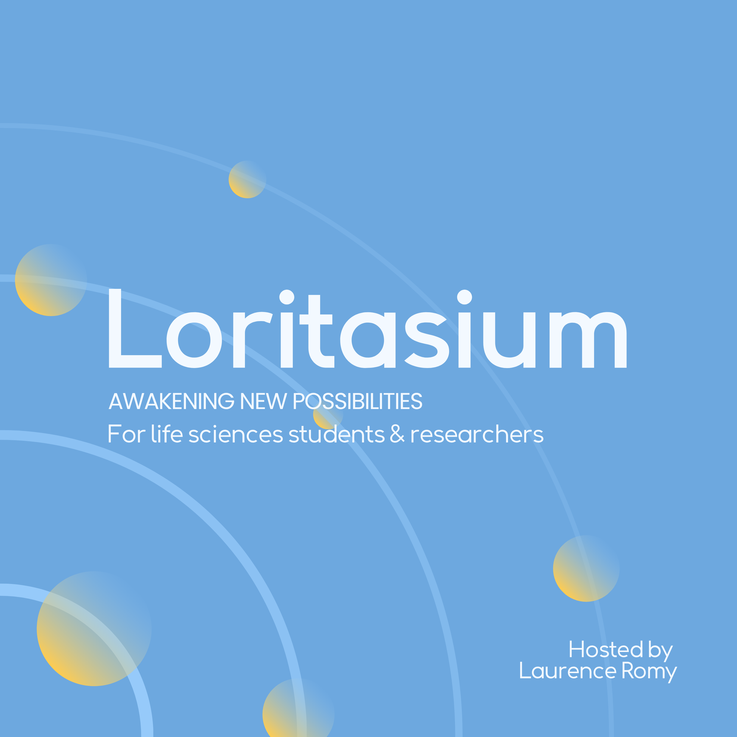 Blue background with abstract yellow and gray circles and curved lines, partially showing text reading 'Loritassium' and 'Hosted by Laurence Romy'.