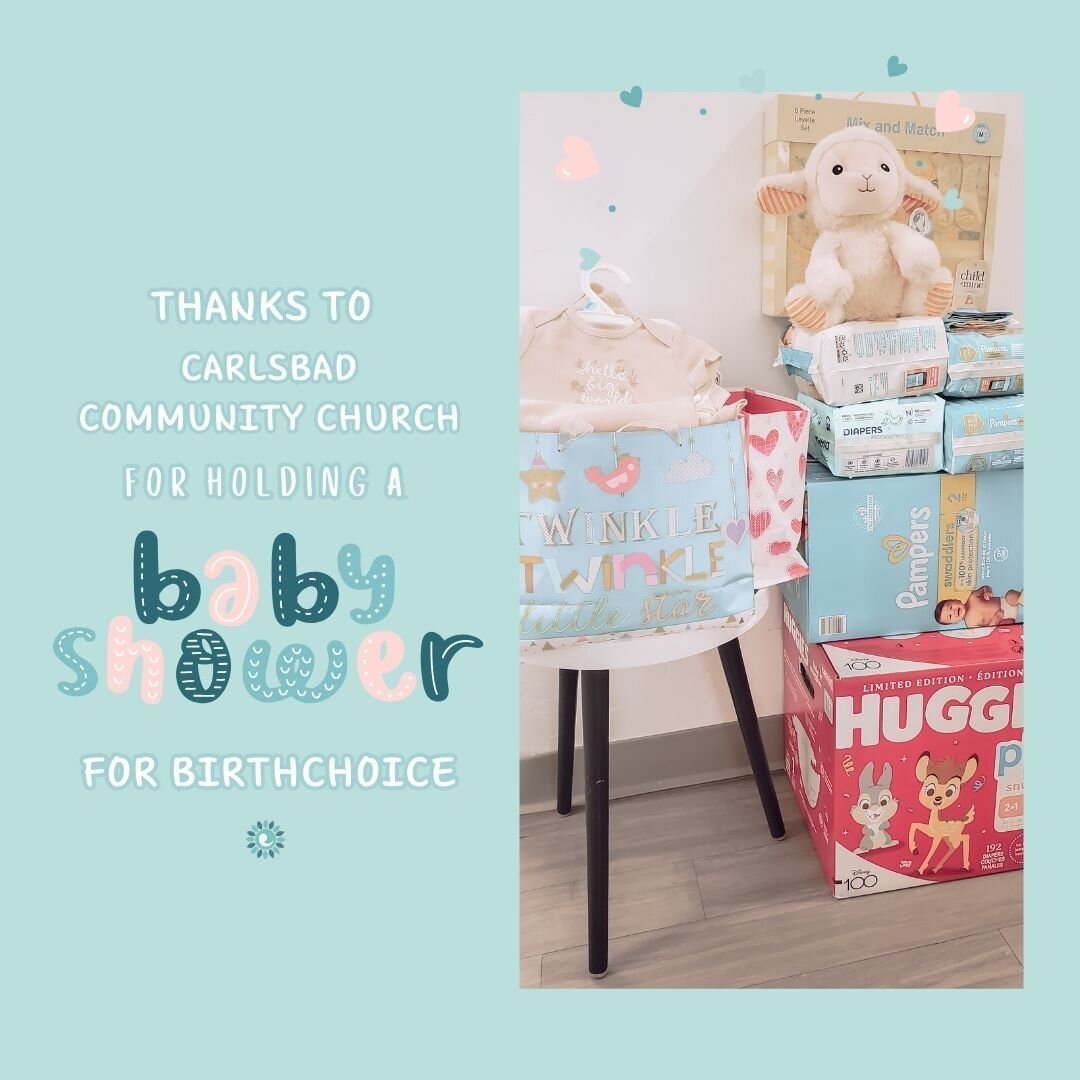 Carlsbad Community Church recently held a baby shower for Birth Choice. We are forever grateful for all the precious baby items they gifted. Can't wait for our mom's to see the new items available in our baby boutique !