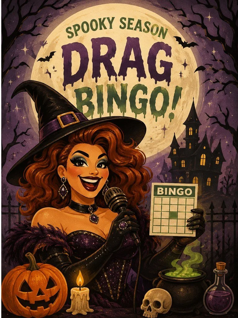 Spooky Season                           Drag Bingo!