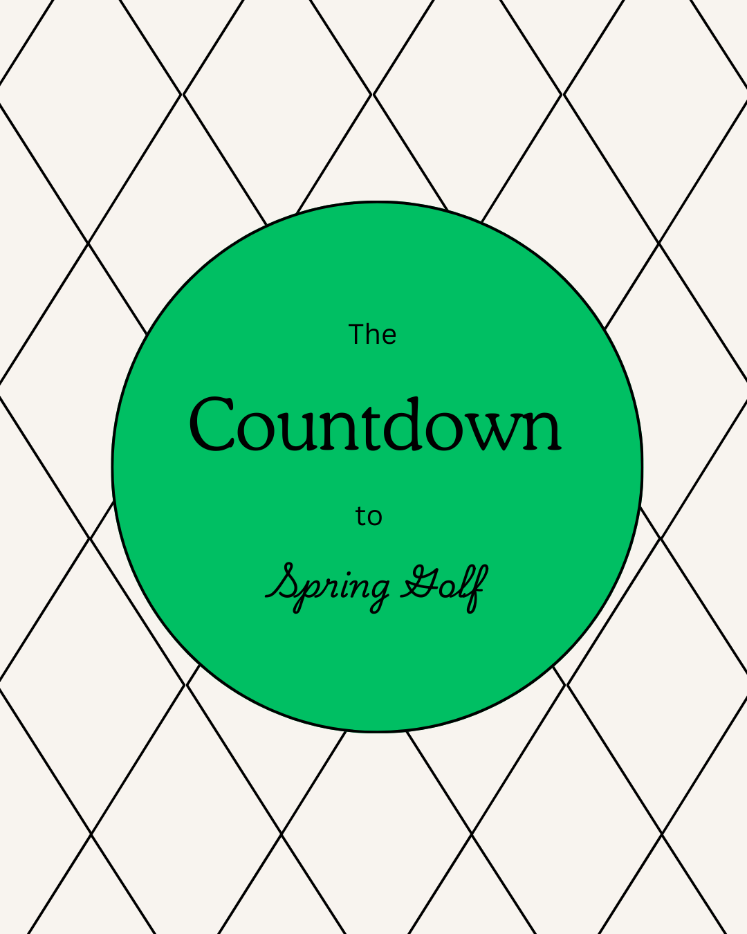 One Week Until Spring Golf