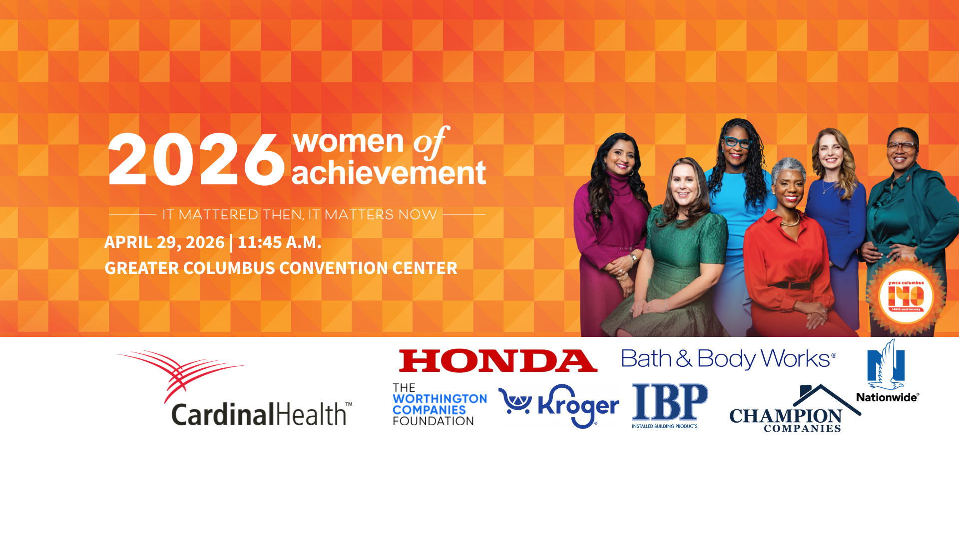 A group of six diverse women smiling, standing in front of an orange geometric patterned background, with overlaid text that reads '2026 Women of Achievement: It mattered then, it matters now.'