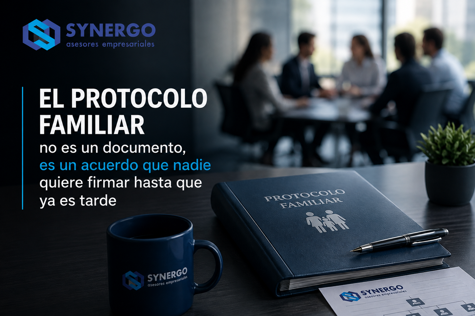 El protocolo familiar no es un documento, es un acuerdo que nadie quiere firmar hasta que ya es tarde