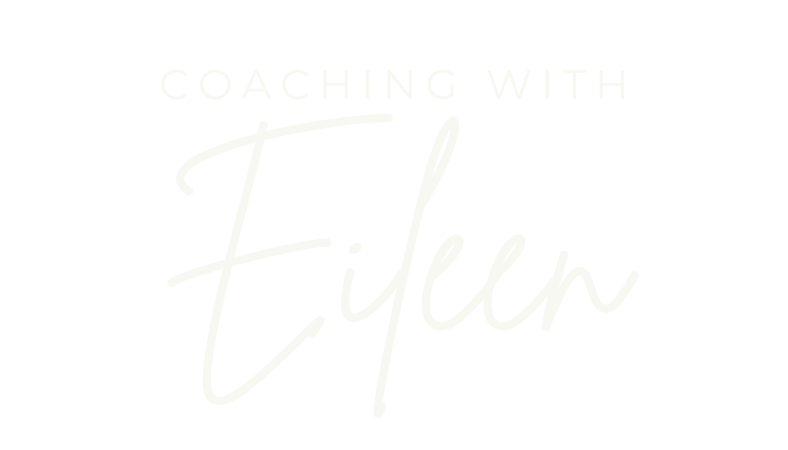 Coaching with Eileen