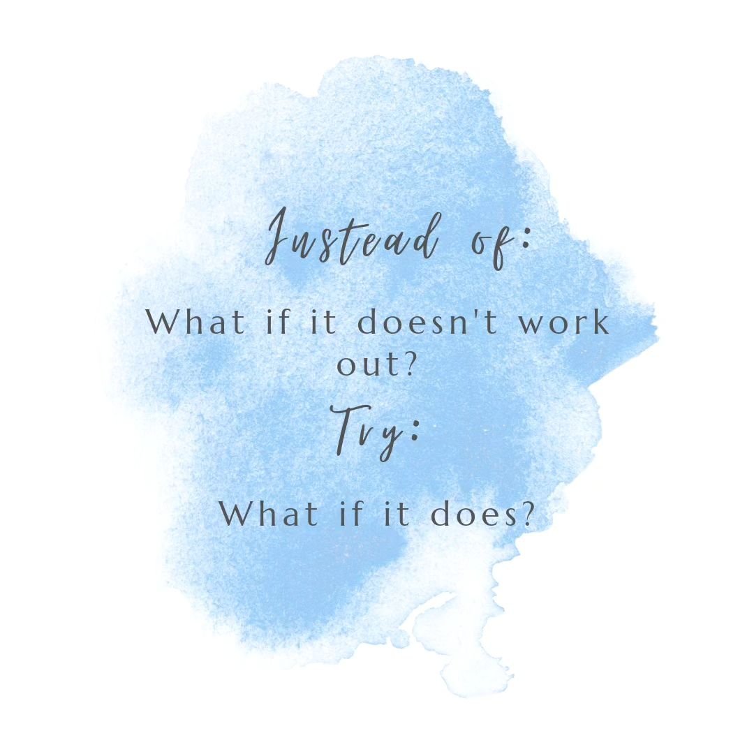 Mindset is incredibly important in achieving goals. We tend to overly focus on the negative (catastrophic thinking) which sabotages us. Next time you have self-defeating thoughts of &quot;What if it doesn't work out, try switching your mindset to dwe