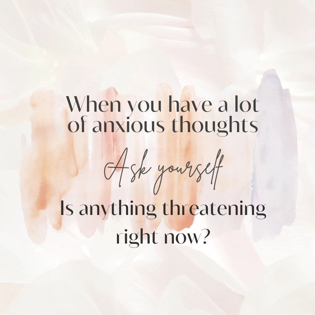 Tip for calming those anxious thoughts.
Ask yourself if anything is threatening in the moment? Are you ok in this moment? Where are you right now? 

99% of the time we're not in a threatening situation. We are sitting in our house, or driving in our 