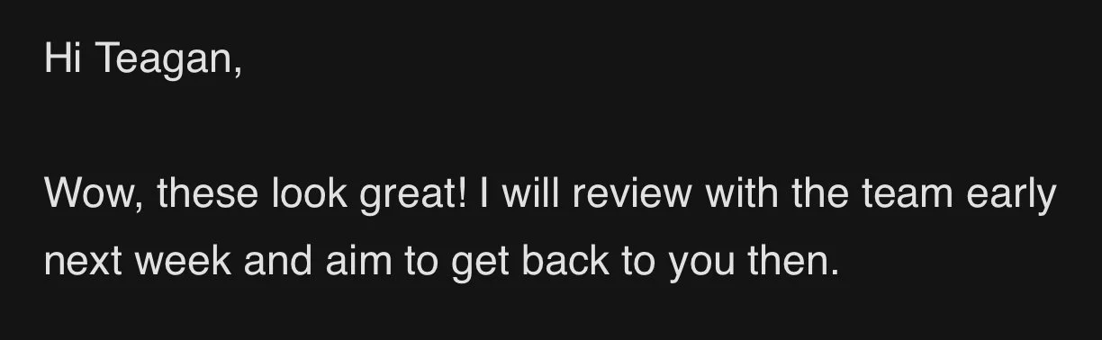 Screenshot of a message addressed to Teagan, expressing excitement about some looks and mentioning a review with the team next week.