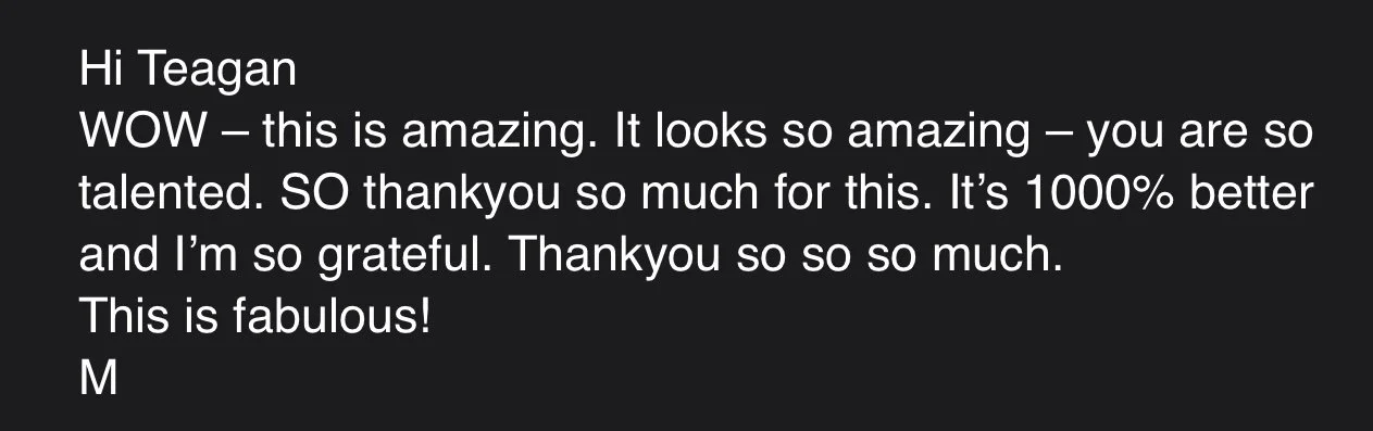 A message on a black background expressing gratitude and admiration for Teagan, praising their talent and the quality of their work.