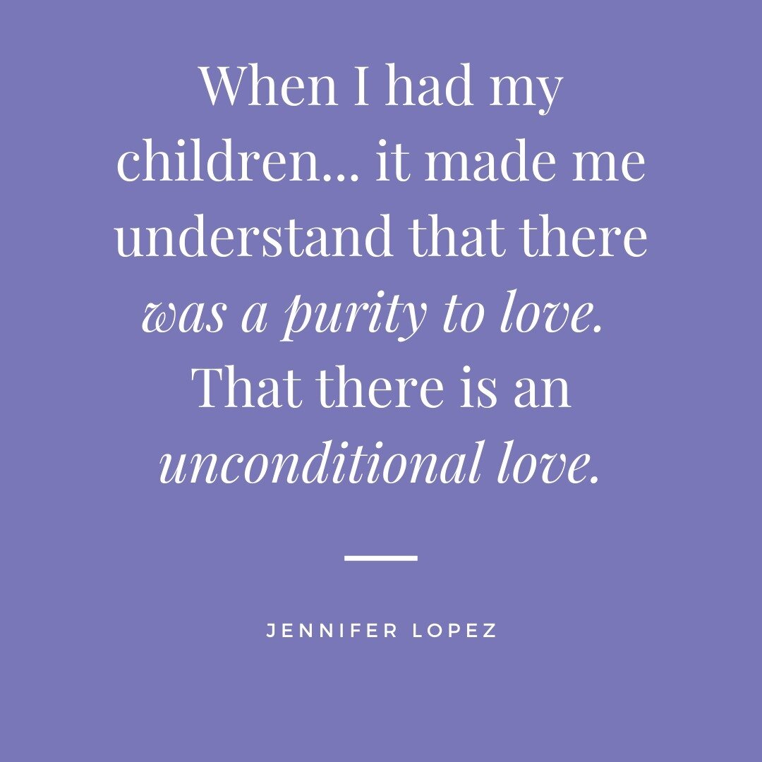 Unconditional love. 

What a beautiful concept. 

@jlo knows it, has it, wants to spread the word about it.