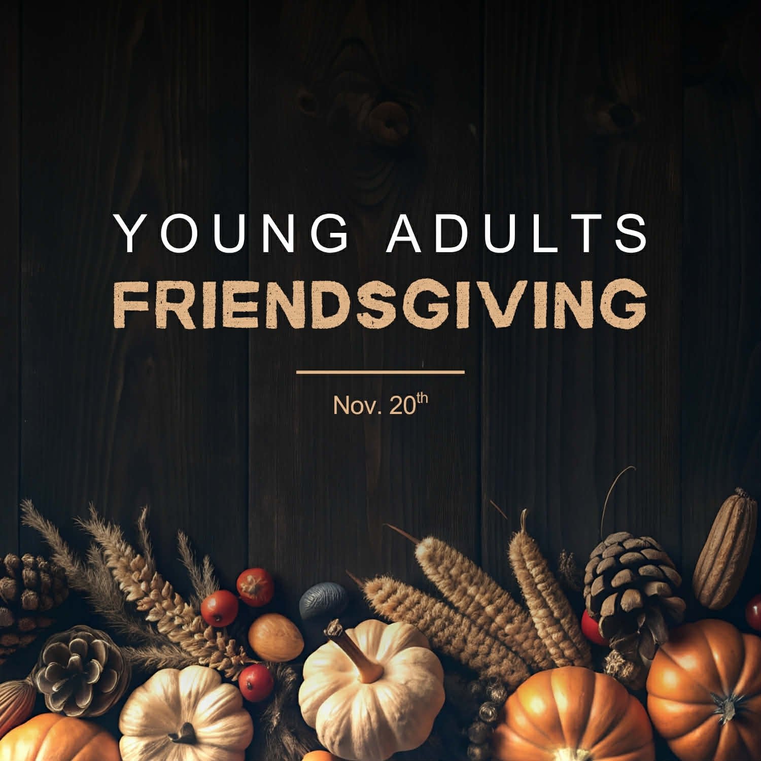 Young Adults- Friendsgiving