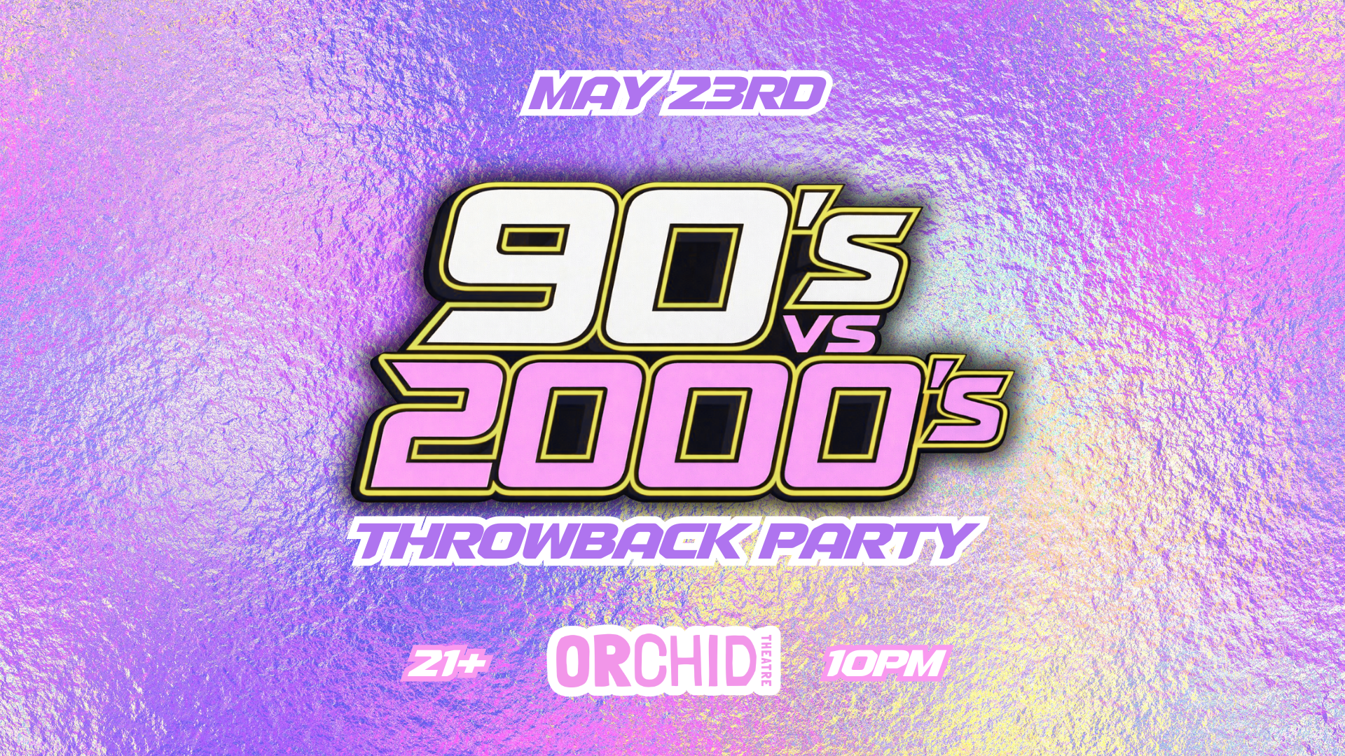 90'S VS 2000'S THROWBACK PARTY