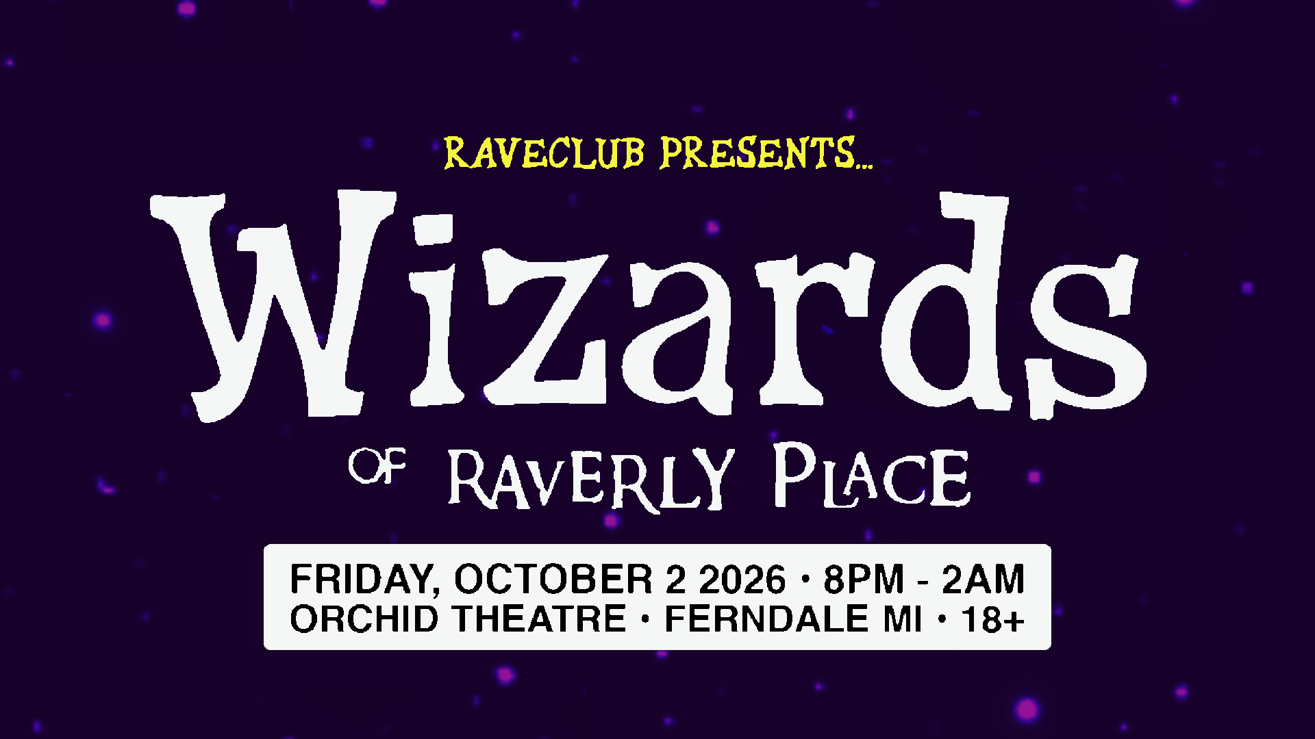 RAVECLUB: WIZARDS OF RAVERLY PLACE