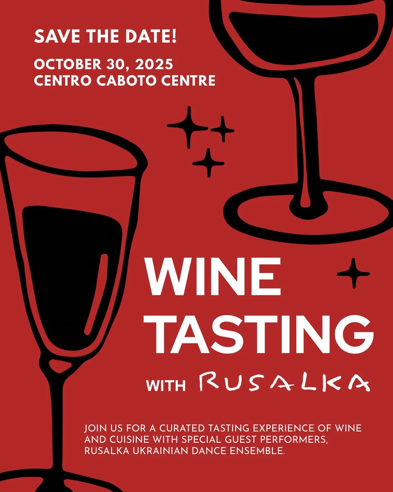 Wine Tasting with Rusalka 🍷❤️

Join us for an evening where culture meets cuisine. Savour a curated tasting of fine wines and food, paired with a special guest performance by Rusalka Ukrainian Dance Ensemble, as we celebrate the start of a new dance