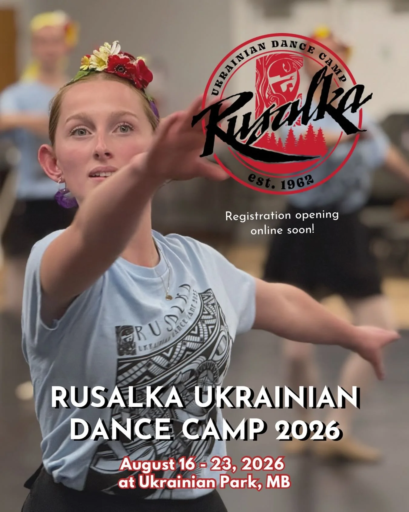Save the date!! 💙💛 Rusalka Ukrainian Dance Camp 2026

August 16&ndash;23, 2026
📍 Ukrainian Park | 9.5 km north of Gimli, Manitoba

One week. One community. Endless energy. Rusalka Ukrainian Dance Camp is back- and this summer, we&rsquo;re raising 