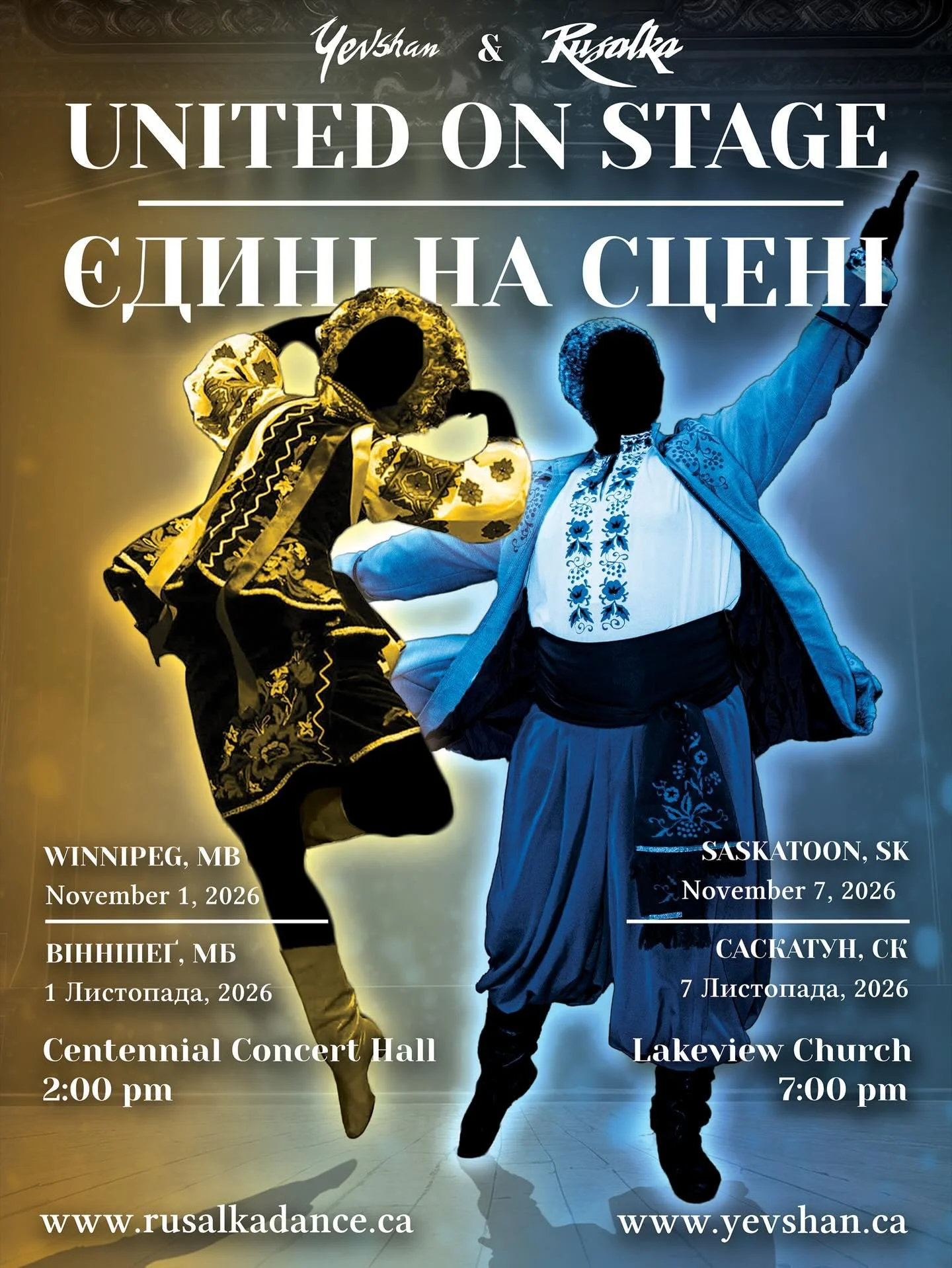 SAVE THE DATE!

Rusalka and Yevshan are pleased to announce that we are Uniting on Stage to share our love of Ukrainian Dance and Culture in two unforgettable performances.

Join us as we celebrate tradition, artistry, and community:
✨ November 1st i