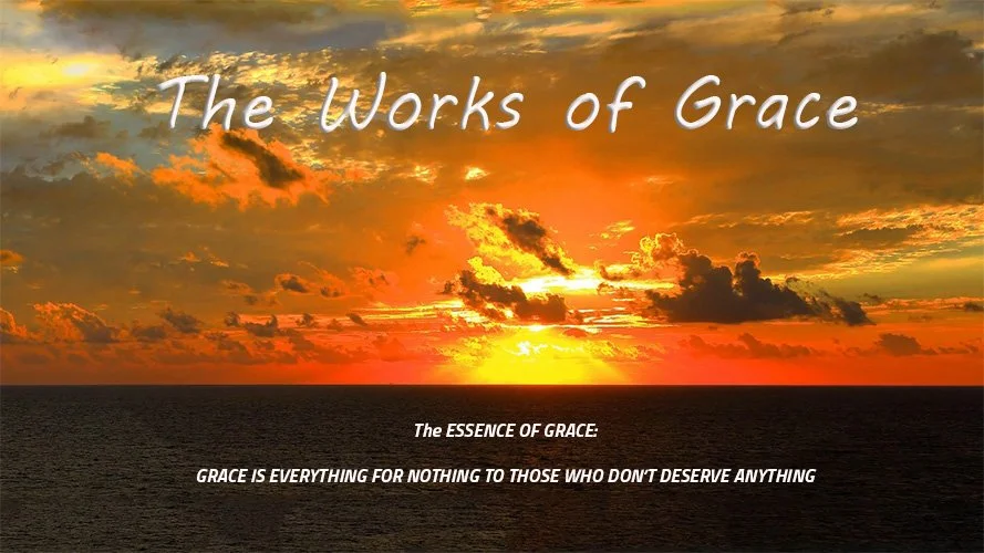 The Works of Grace
