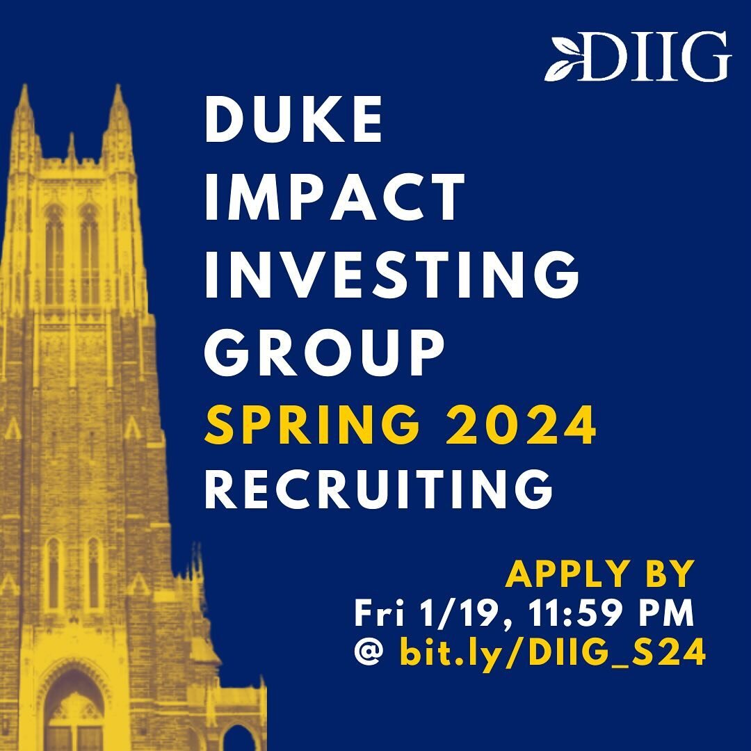 Duke Impact Investing Group (DIIG) is now accepting applications for Spring 2024!

Since its founding in 2017, DIIG has become Duke&rsquo;s largest student-run endowment fund with an AUM of $250k, has worked with Forbes 30 Under 30 entrepreneurs, and