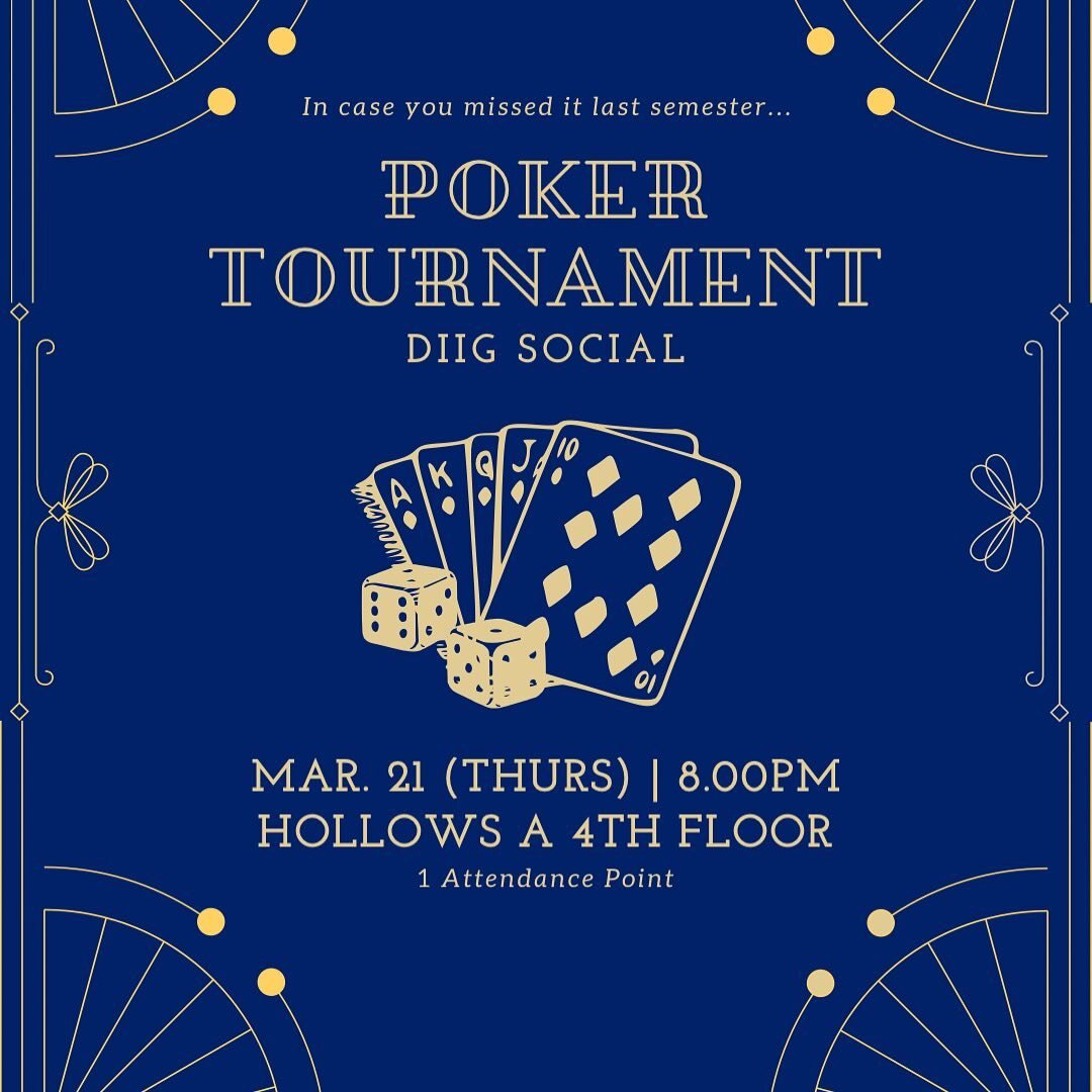 Come play poker with us on Thursday, March 21st from 8-9pm at Hollows A 4th floor! Also counts for an attendance point &spades;️&hearts;️&clubs;️&diams;️