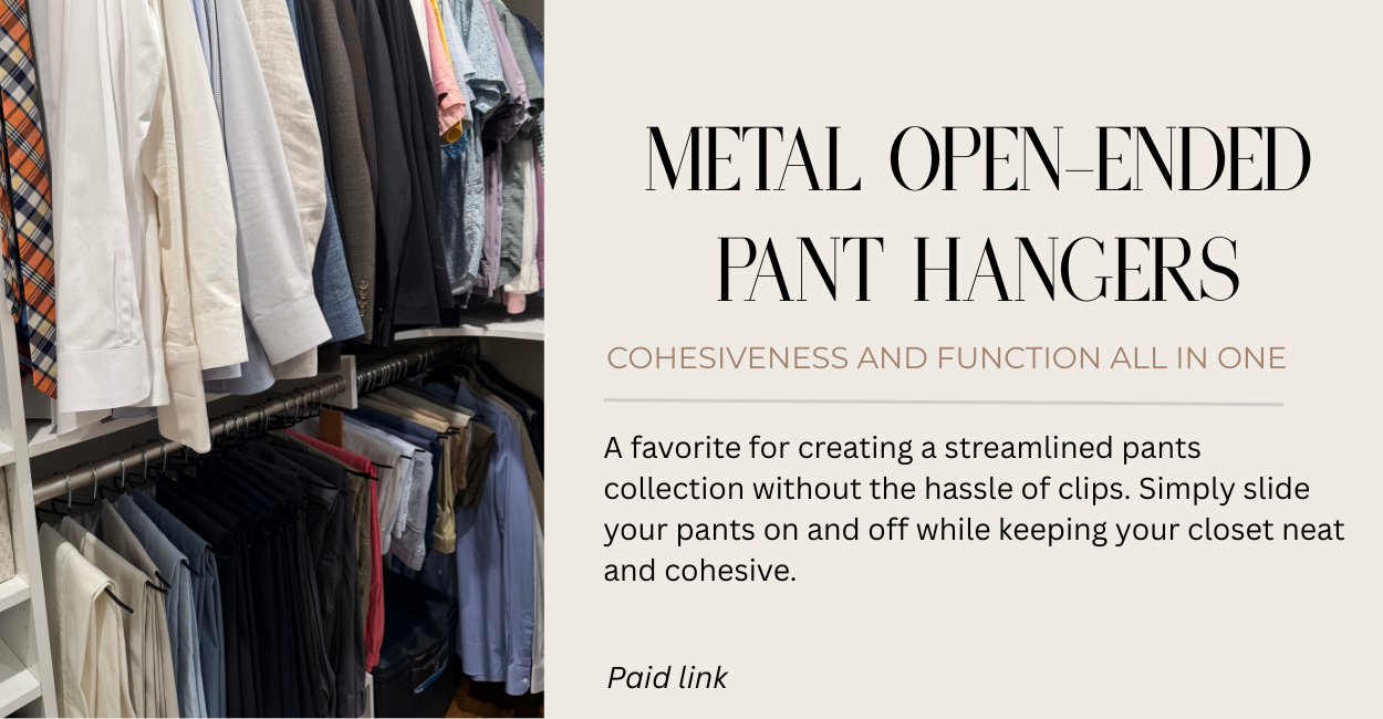 Metal open ended pant hangers, closet