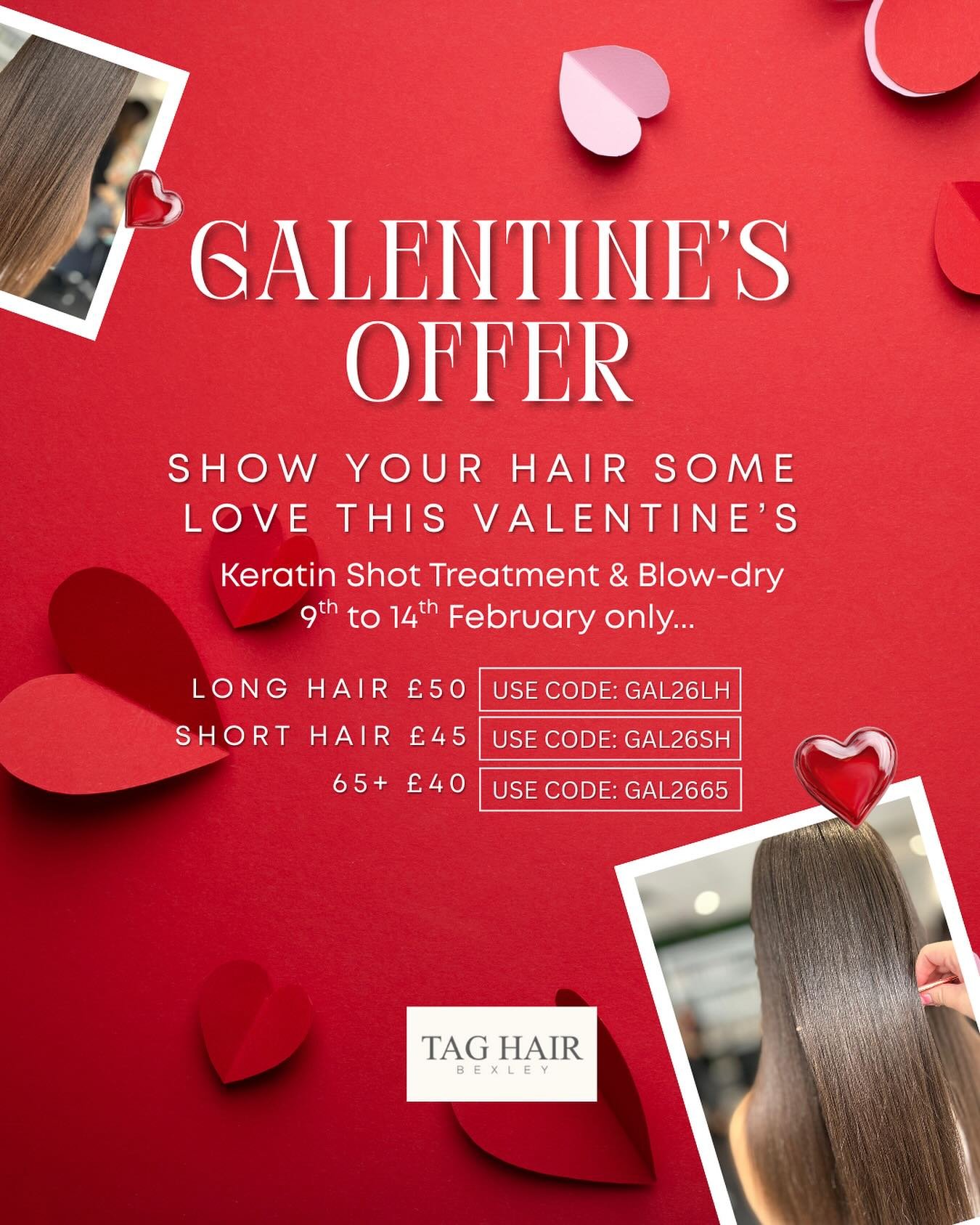 &hearts;️ Show your hair some love for Galentine&rsquo;s and treat yourself to a Keratin smoothing treat with our special offer &hearts;️

Book a Keratin Shot Treatment &amp; Blow-dry between 9th and 14th February and enjoy these special &lsquo;treat