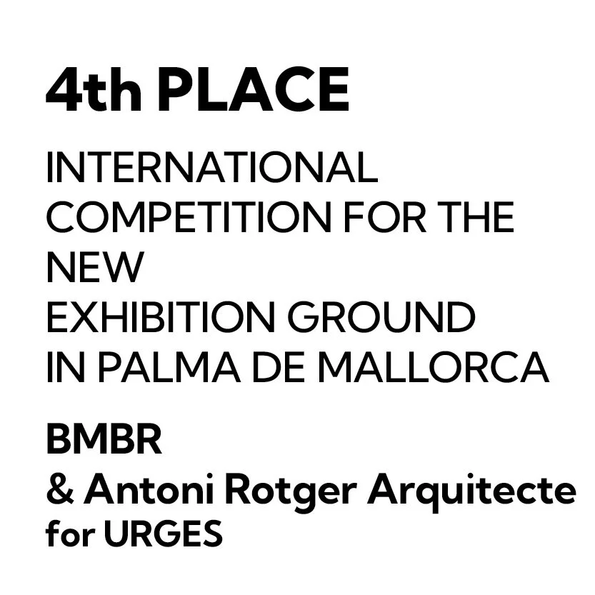 4th PLACE &ndash; International Competition for the new Fairground in Palma de Mallorca
 
The Bellavista project for the new Palma Fairgrounds proposes an innovative linear exhibition model organised around a large central park, redefining the tradit