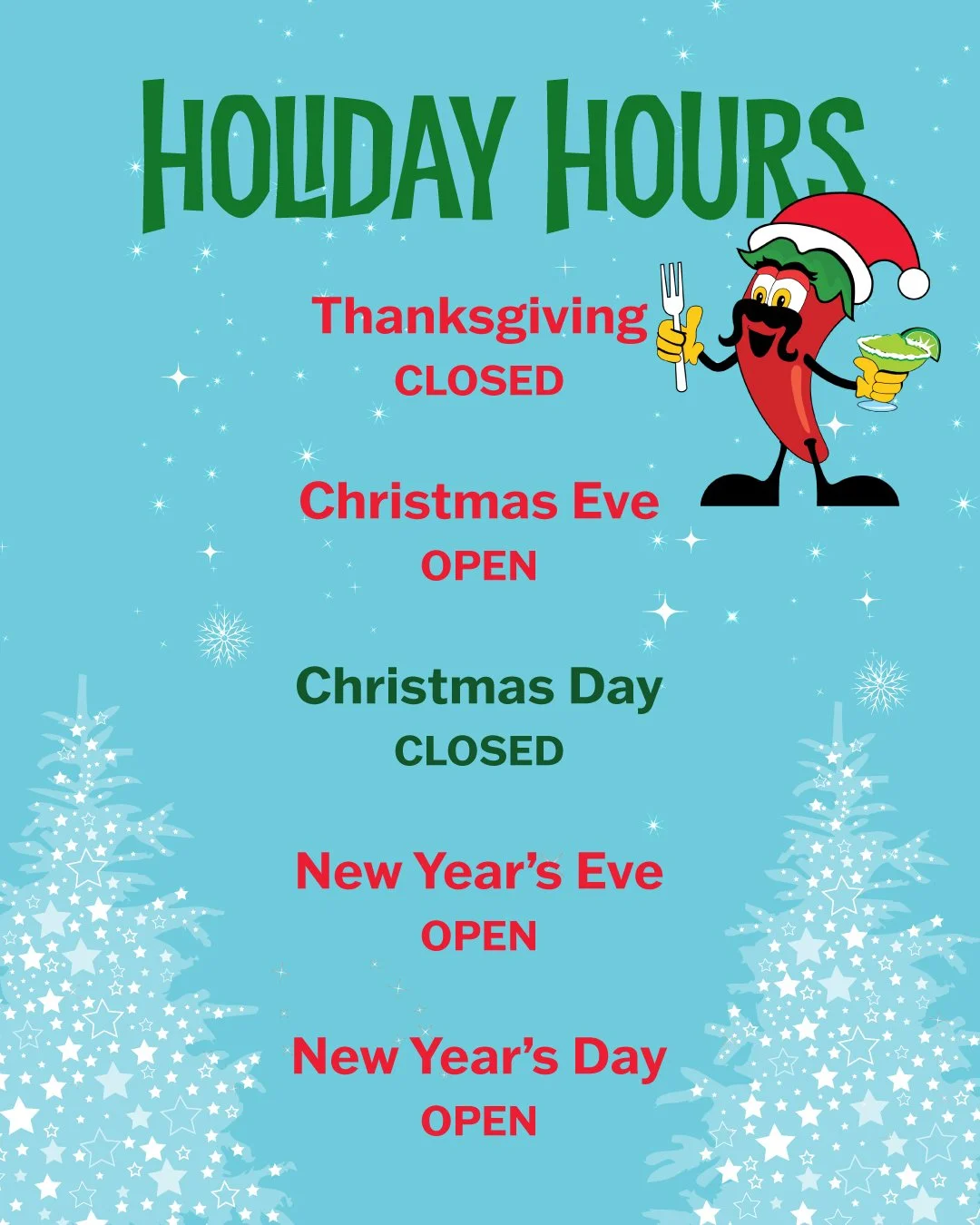Making your holiday planning easier. Here are our hours! 🌶️🎄
