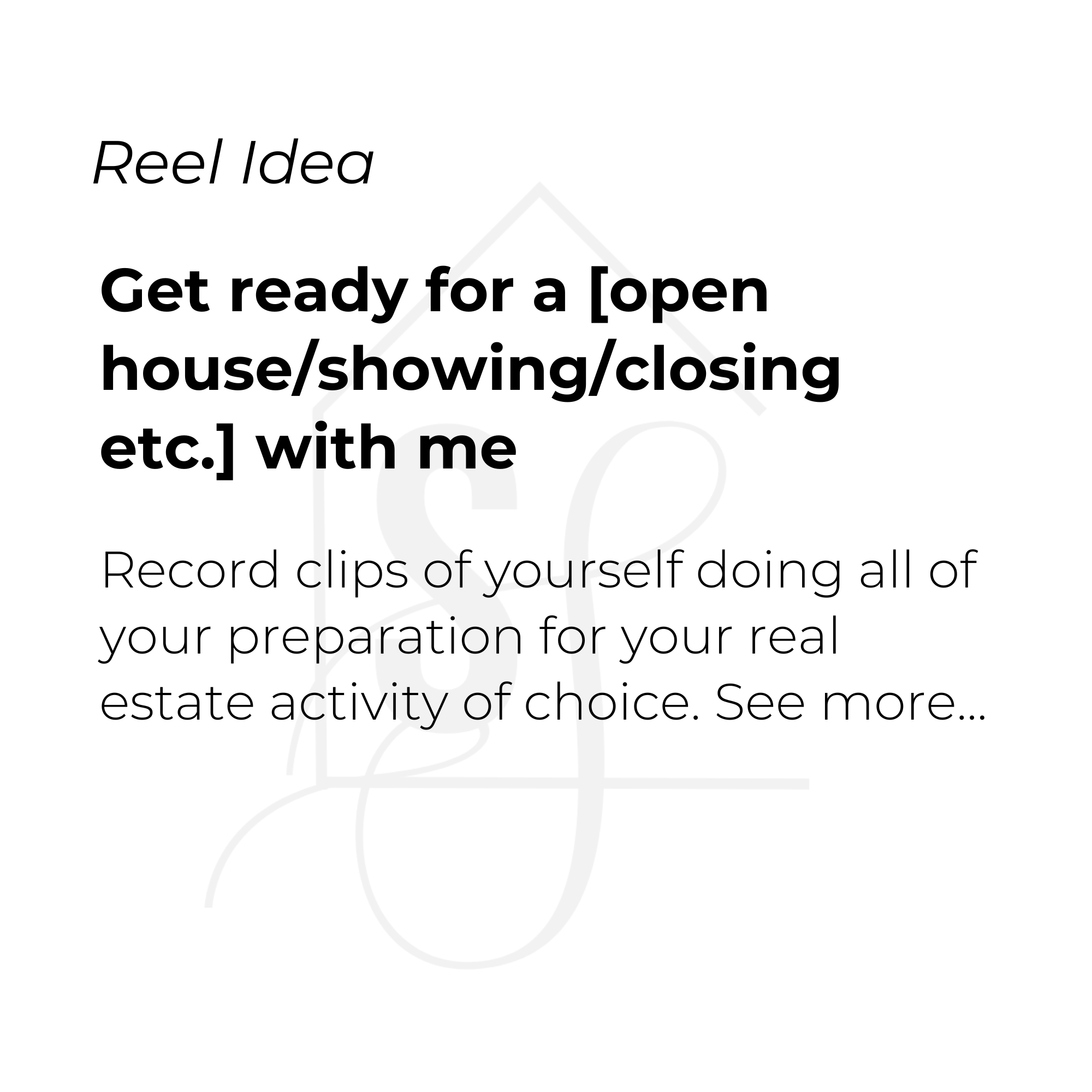 Get ready for a [open house/showing/closing etc.] with me