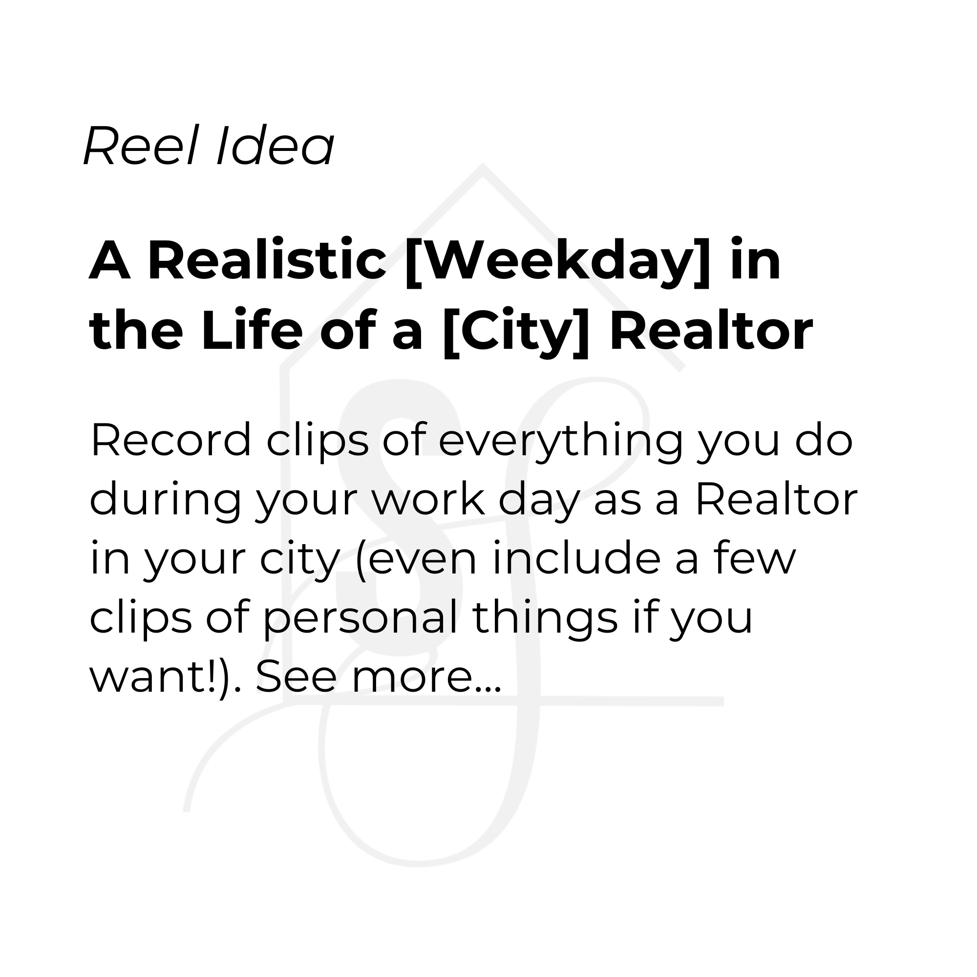 A realistic [Weekday] in the life of a [City] Realtor