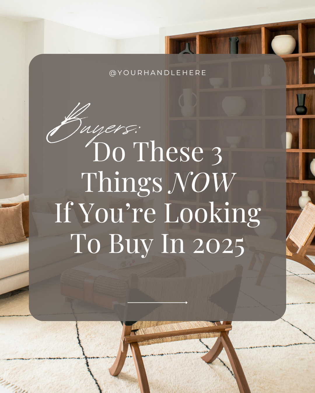 Buyers: Do these 3 things now if you’re looking to buy in 2025