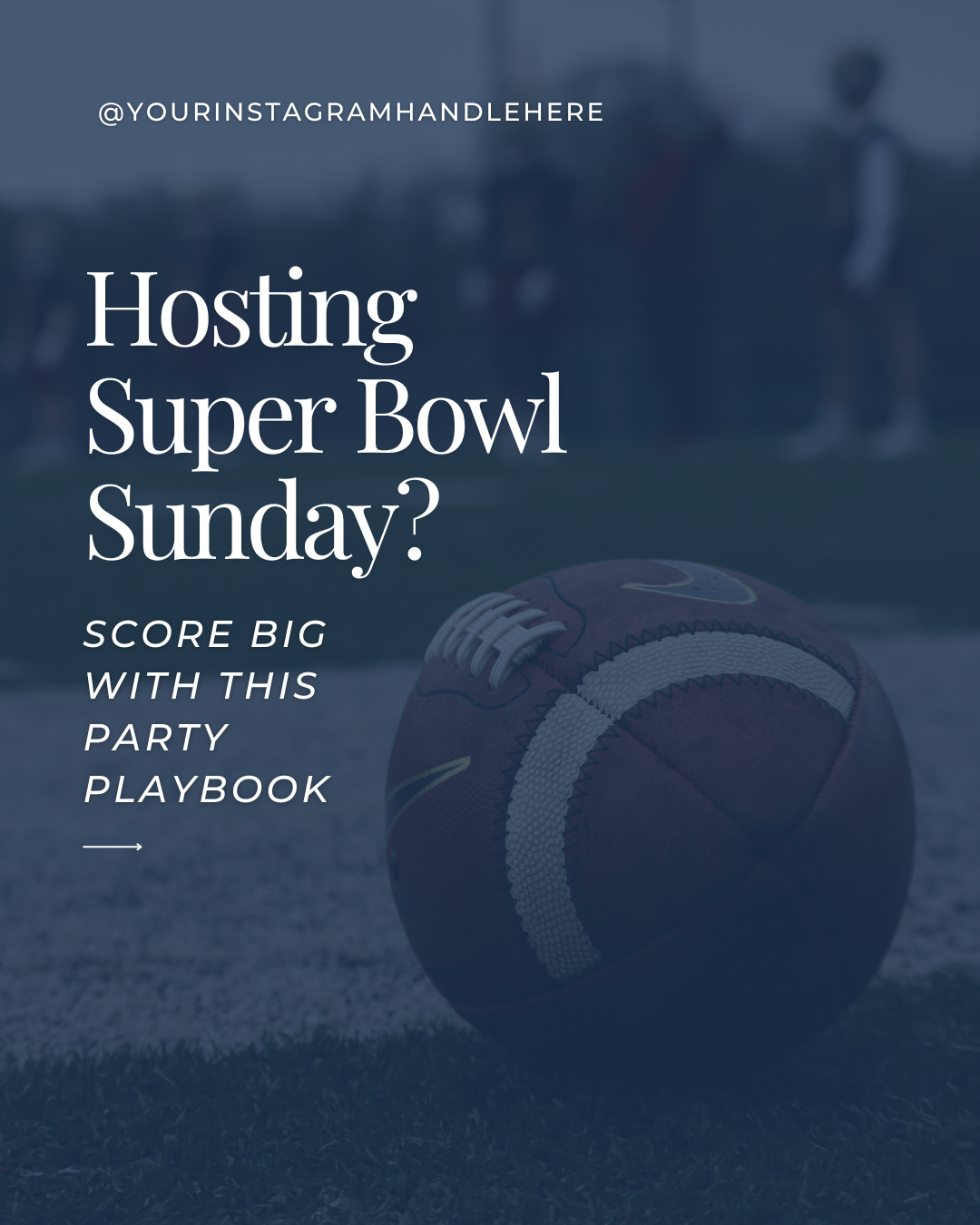 Hosting Super Bowl Sunday?