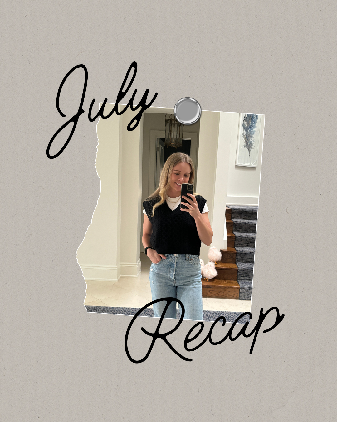 July Recap