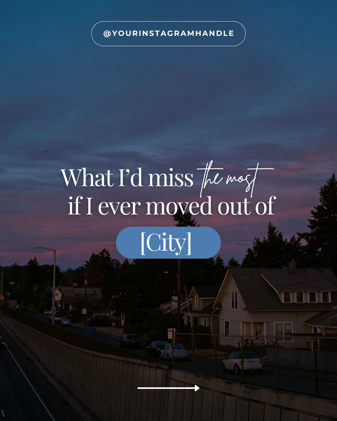 This is what I’d miss the most if I ever moved out of [City]