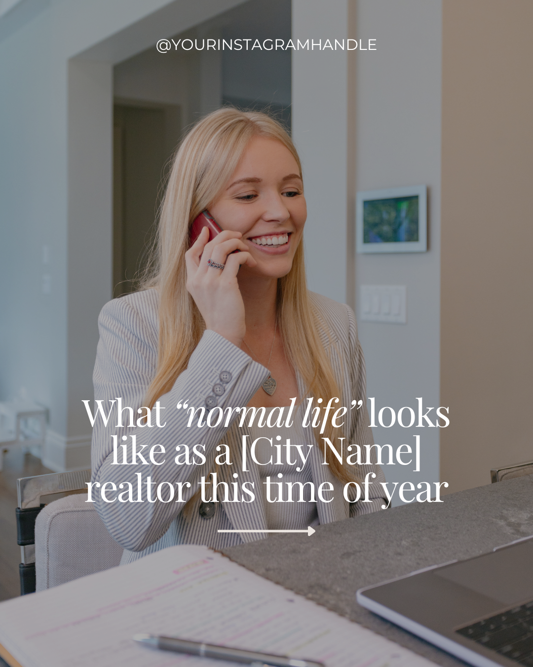 What normal life looks like as a [City Name] realtor this time of year