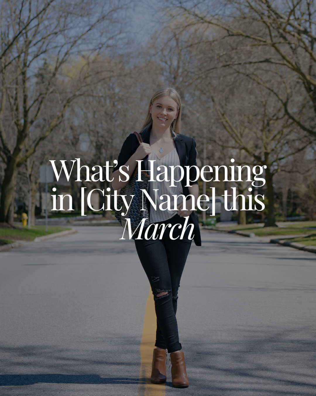 What’s happening in [City] this March