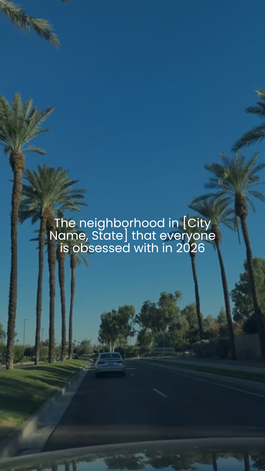 The neighborhood in [City Name, State] that everyone is obsessed with in 2026