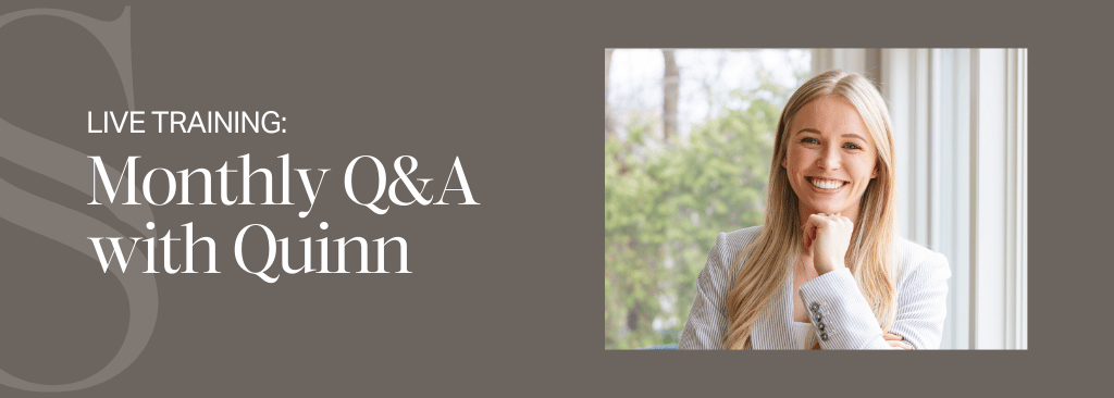 Monthly Q&amp;A with Quinn