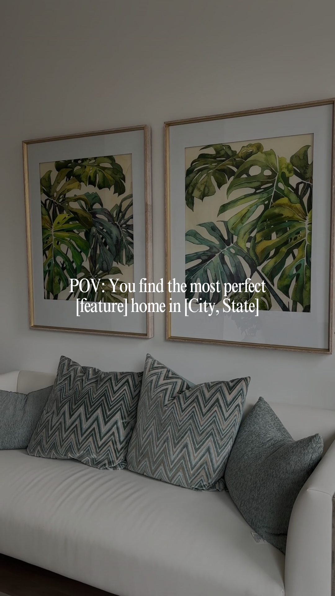 POV: You find the most perfect [feature] home in [City, State]