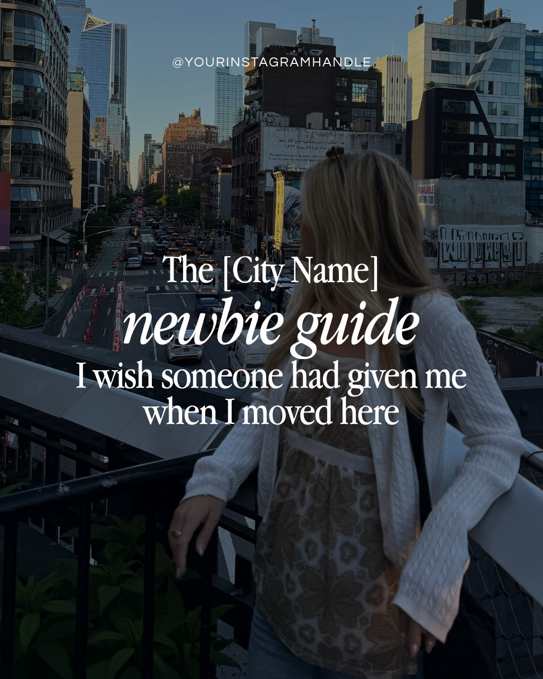 The [City Name] newbie guide I wish someone had given me when I moved here