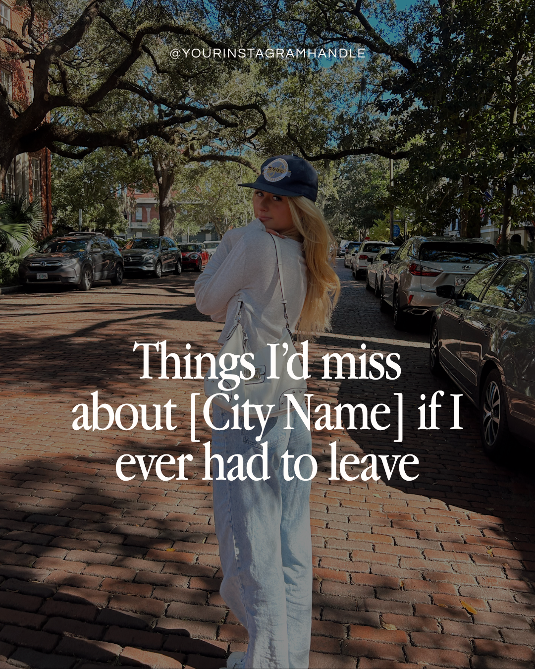 Things I’d miss about [City Name] if I ever had to leave