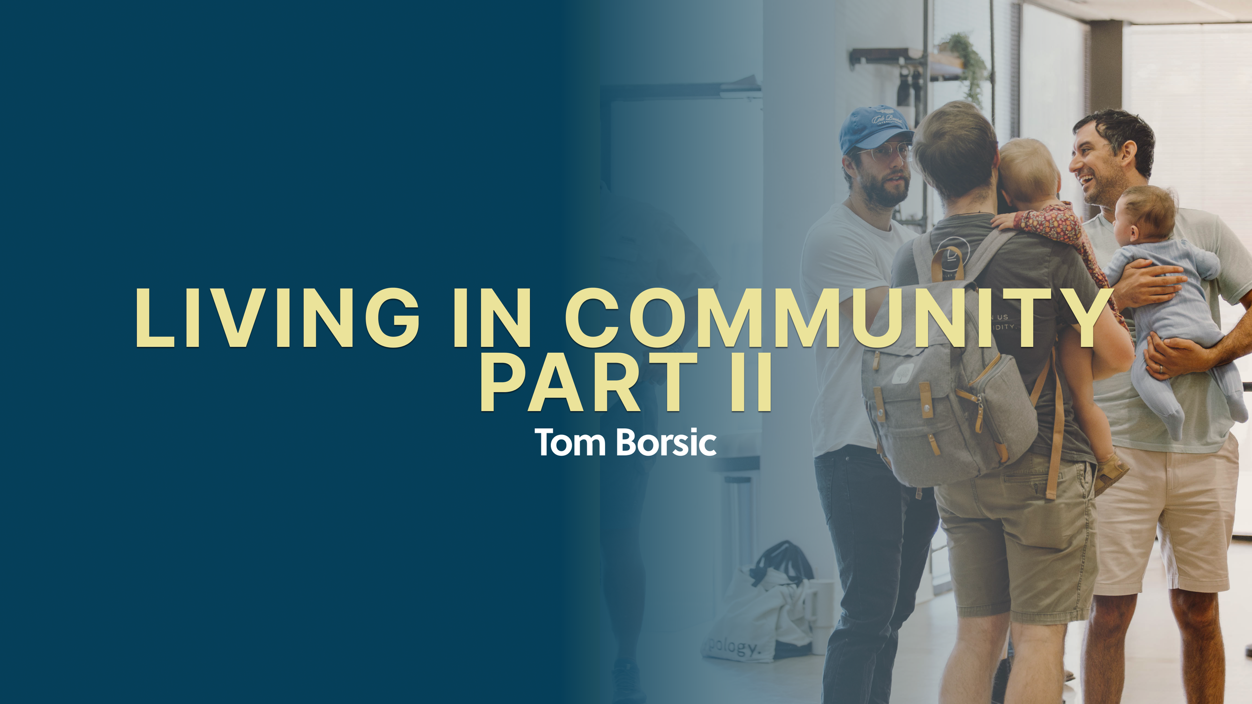 Living In Community | Part 2