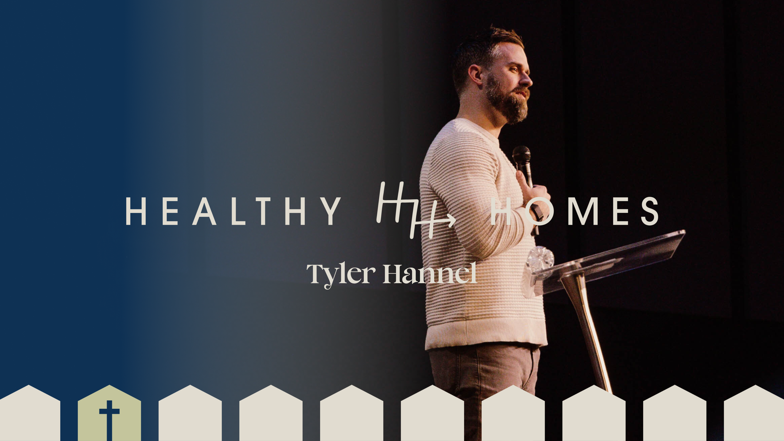 Healthy Homes 2026 | Preaching the Gospel