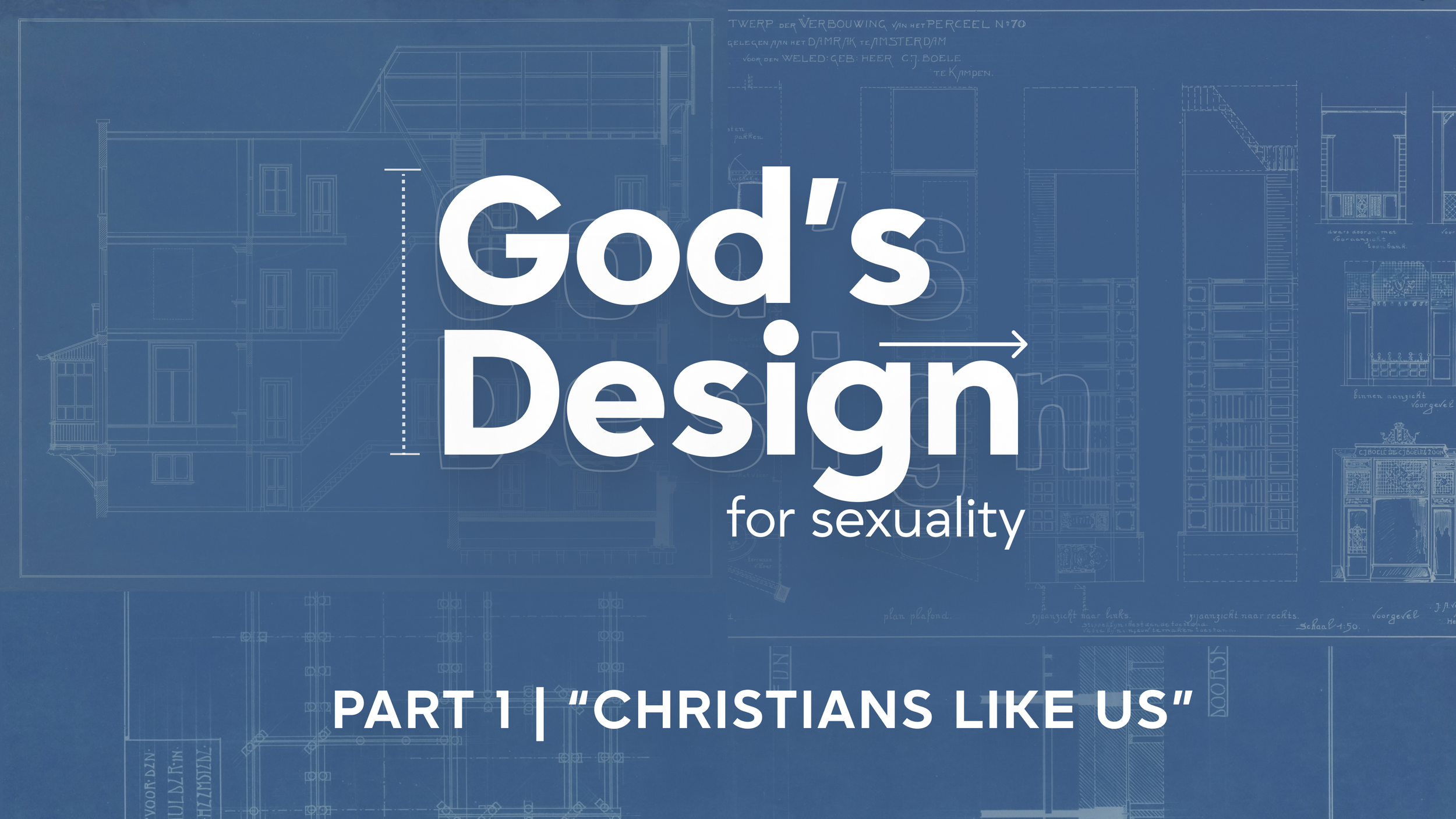 God’s Design for Sexuality | Part 1 - Tyler Hannel