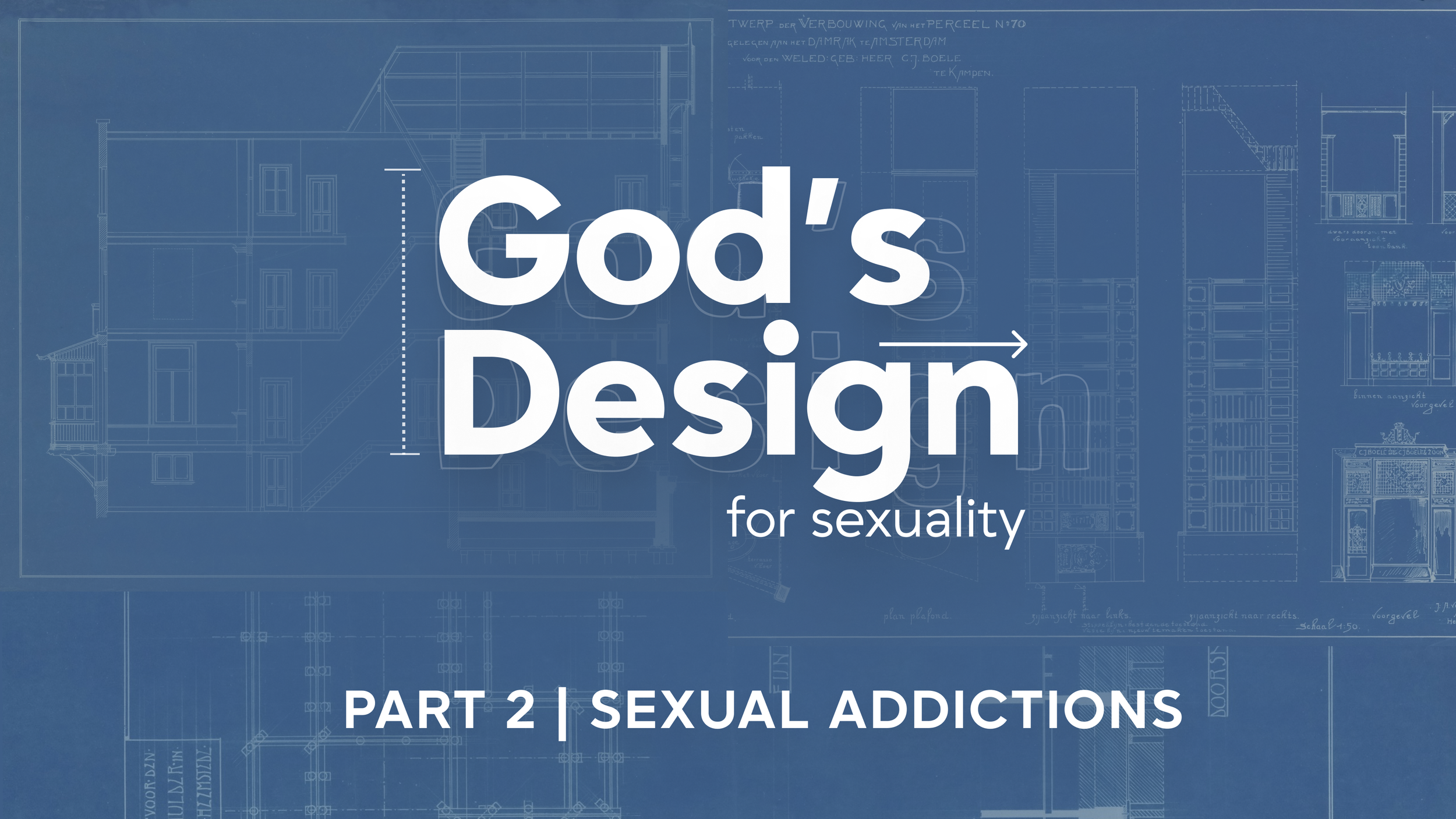 God’s Design for Sexuality | Part 2 - Tyler Hannel 