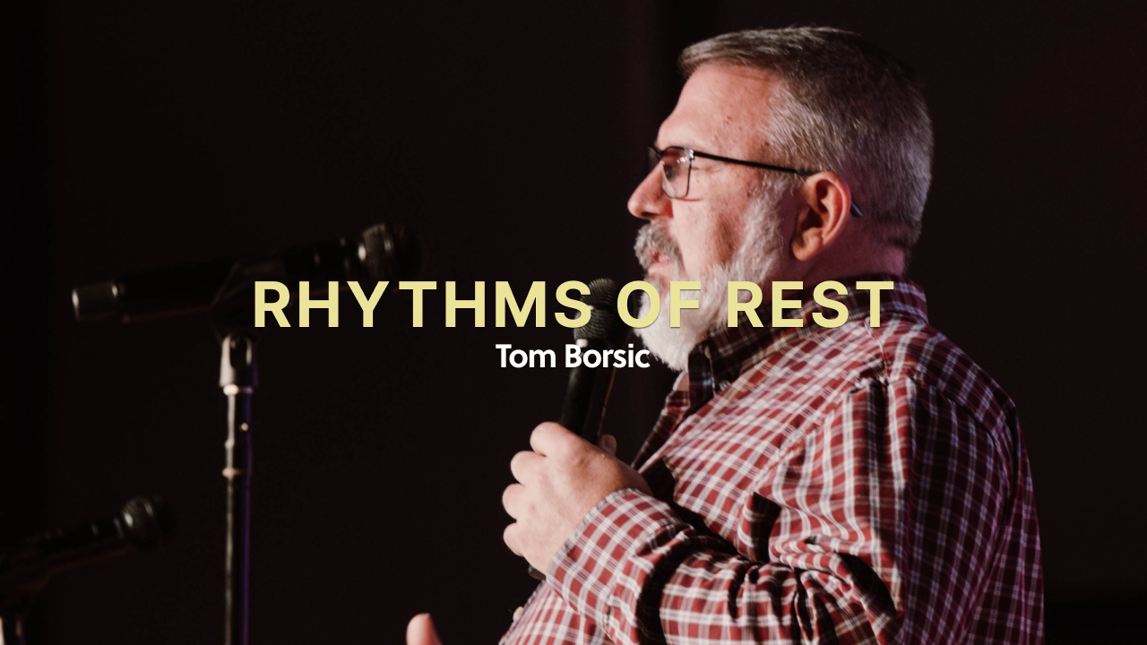 Rhythms of Rest - Tom Borsic