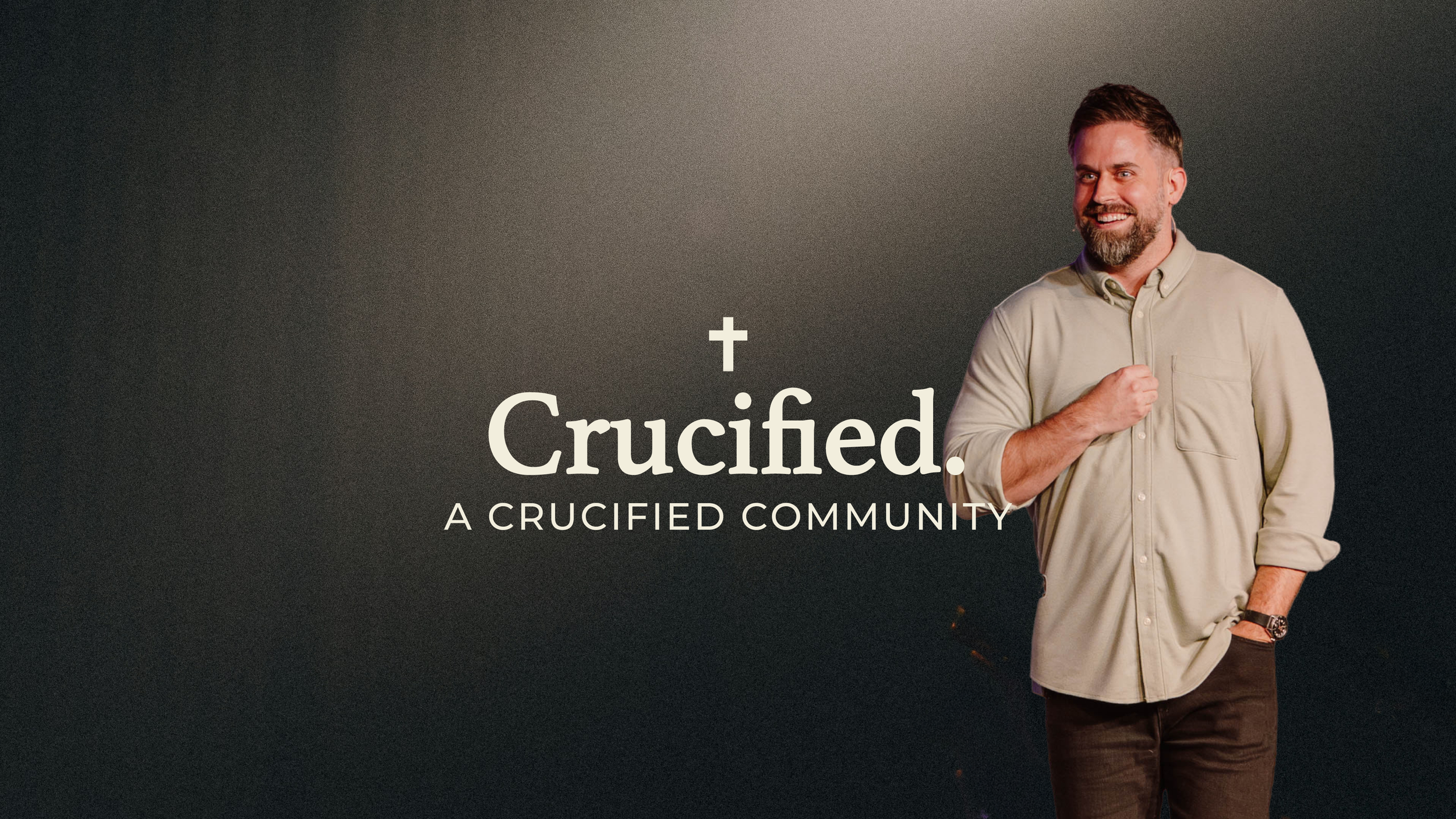 Crucified Part 4 | A Crucified Community - Tyler Hannel