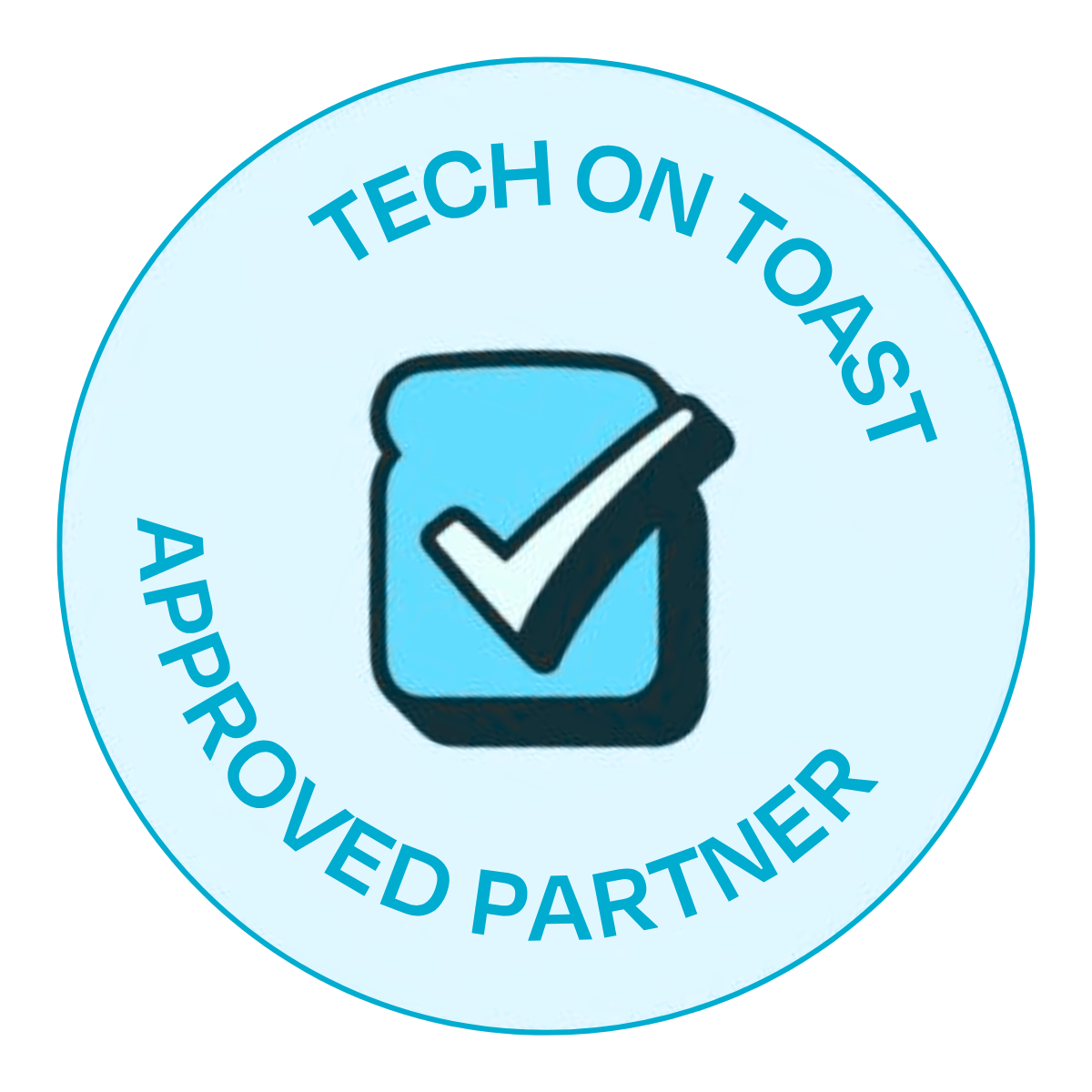 A circular badge with the words 'Tech on Toast Approved Partner' around the edge, featuring a stylized blue toast icon with a checkmark inside.